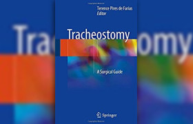 Dr. Lúcio Noleto participa de livro internacional sobre Traqueostomia oto