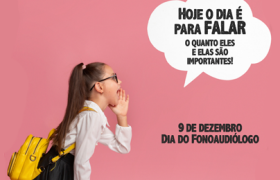 9 de dezembro – dia do fonoaudiólogo destaque