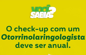 Você sabia? Checkup com Otorrinolaringologista destaque