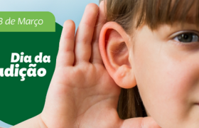03 de março: dia da Audição destaque